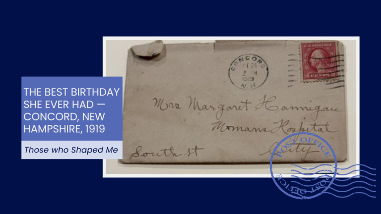 The Best Birthday She Ever Had — Concord, New Hampshire, 1919